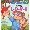 A Grandma Spells L-O-V-E - Hardcover
