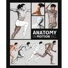Anatomy in Motion: An Artist's Guide to Capturing Dynamic Movement - Hardcover
