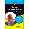 Taking a Career Break for Dummies - Paperback