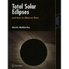Total Solar Eclipses and How to Observe Them - Paperback