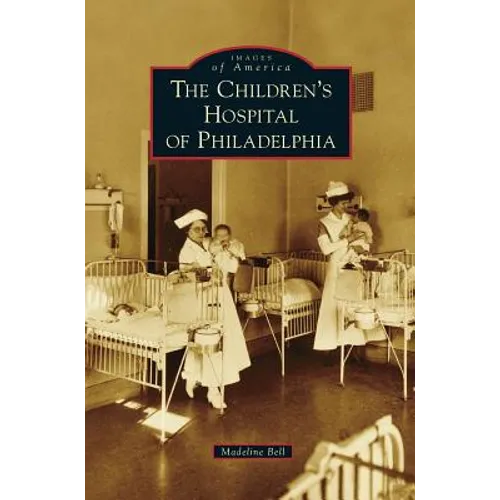 Children's Hospital of Philadelphia - Hardcover