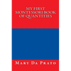 My First Montessori Book of Quantities - Paperback