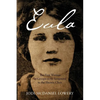 Eula: The First Woman in Georgia to be Sentenced to the Electric Chair - Paperback