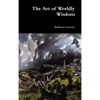 The Art of Worldly Wisdom - Hardcover