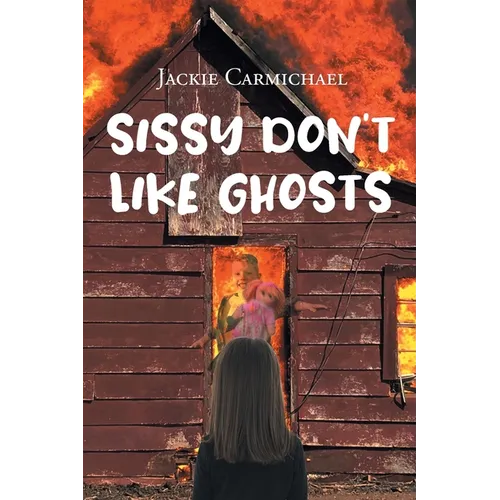 Sissy Don't Like Ghosts - Paperback