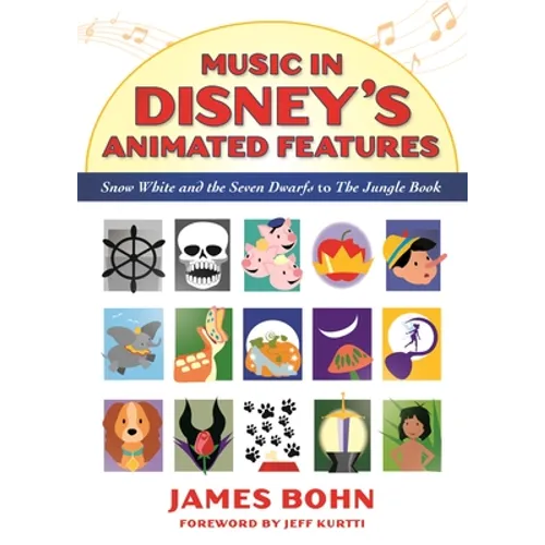Music in Disney's Animated Features: Snow White and the Seven Dwarfs to the Jungle Book - Paperback