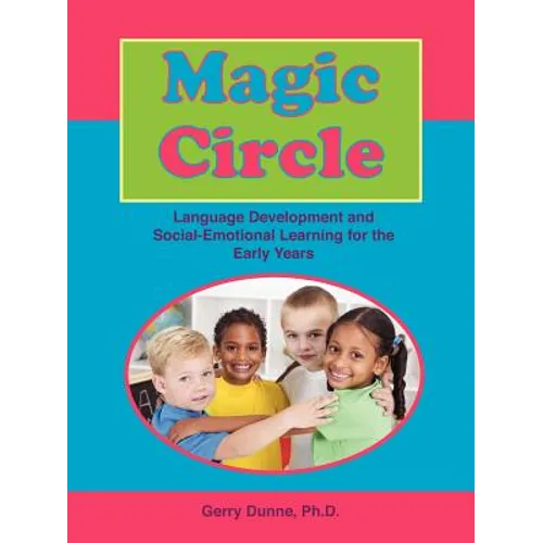 Magic Circle: Language Devolopment and Social-Emotional Learning for the Early Years - Paperback