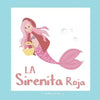 La Sirenita Roja: Una Versión Diferente del Clásico El Cuento de la Caperucita Roja - Paperback