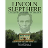Lincoln Slept Here: Lincoln Family Sites In America - Paperback