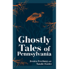 Ghostly Tales of Pennsylvania - Paperback