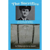 The Sacrifice: Of Family and Empire ? An Expendable Brother - Paperback
