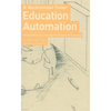 Education Automation: Comprehensive Learning for Emergent Humanity - Paperback