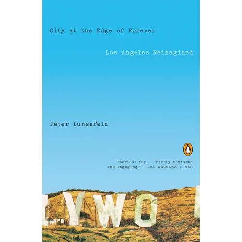 City at the Edge of Forever: Los Angeles Reimagined - Paperback