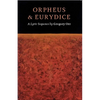 Orpheus & Eurydice: A Lyric Sequence - Paperback