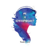 Me a Schizophrenic? - Paperback
