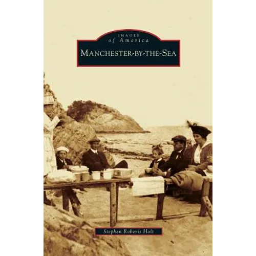 Manchester-By-The-Sea - Hardcover