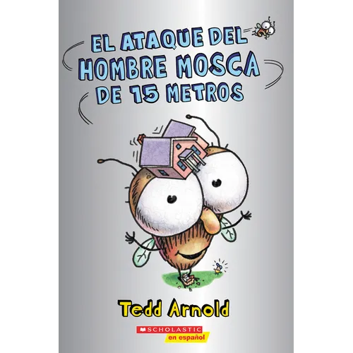 El Ataque del Hombre Mosca de 15 Metros (Attack of the 50-Foot Fly Guy) - Paperback