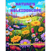Nature's Kaleidoscope Coloring Adventure for Kids - Paperback
