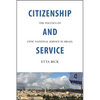 Citizenship and Service: The Politics of Civic National Service in Israel - Paperback