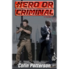Hero or Criminal - Paperback