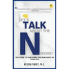Let's Talk About the N Word - Paperback