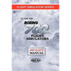 Flying the Boeing 700 Series Flight Simulators: Flight Simulation Series - Paperback