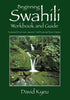 Beginning Swahili Workbook and Guide: Homework Exercises, Quizzes, Final Exam and Noun Classes - Paperback