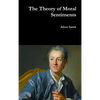 The Theory of Moral Sentiments - Hardcover