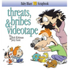 Threats, Bribes & Videotape - Paperback