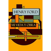 Henry Ford: Mi vida y Obra - Paperback