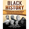 Black History: A Captivating Guide to African American History and the Haitian Revolution - Paperback