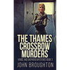 The Thames Crossbow Murders - Hardcover