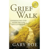 Grief Walk: Experiencing God After the Loss of a Loved One - Paperback