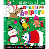 Never Touch the Naughty Helpers - Board Book