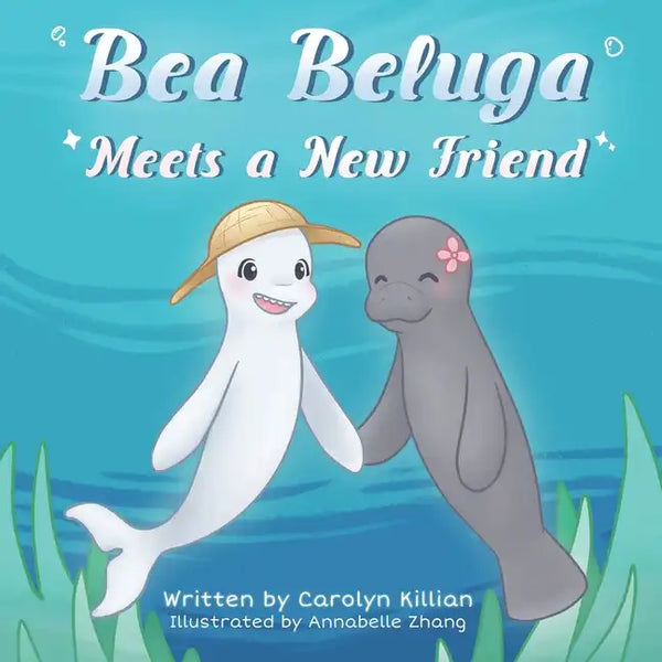 Bea Beluga Meets a New Friend - Paperback