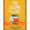 400 Calorie Fix Diet: Track Your Diet Success (with Food Pyramid, Calorie Guide and BMI Chart) - Paperback