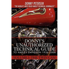 Donny's Unauthorized Technical Guide to Harley Davidson 1936-2008: Volume I: The Twin Cam - Paperback