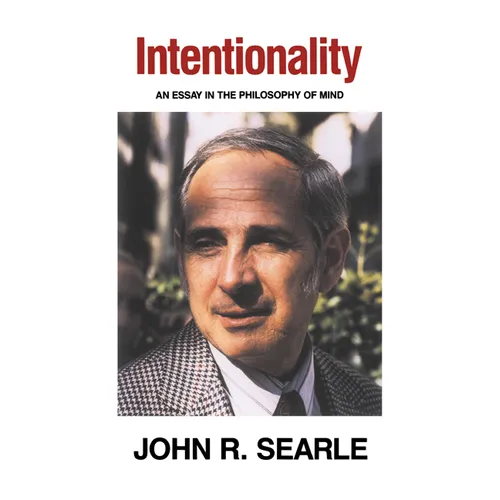 Intentionality: An Essay in the Philosophy of Mind - Paperback