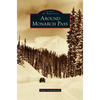 Around Monarch Pass - Hardcover