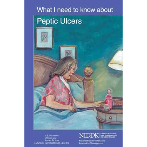 What I Need to Know About Peptic Ulcers - Paperback