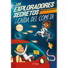 Los Exploradores Secretos Y La Caida del Cometa (Secret Explorers Comet Collision) - Hardcover
