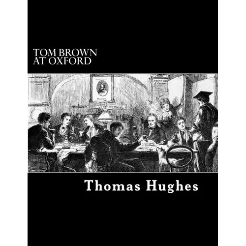 Tom Brown at Oxford - Paperback