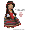 The Circulation of Children: Kinship, Adoption, and Morality in Andean Peru - Paperback