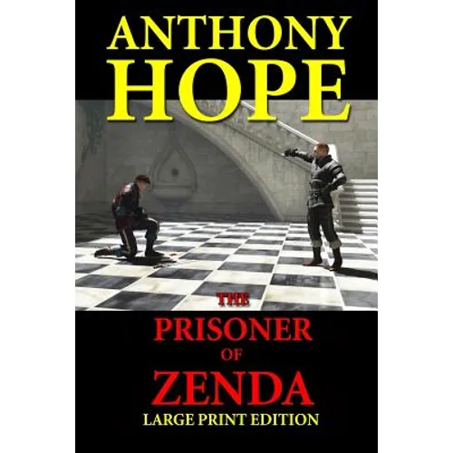 The Prisoner of Zenda - Large Print Edition - Paperback