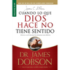 Cuando Lo Que Dios Hace No Tiene Sentido - Serie Favoritos - Paperback