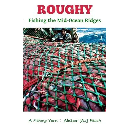 Roughy: Fishing the Mid-Ocean Ridges - Paperback