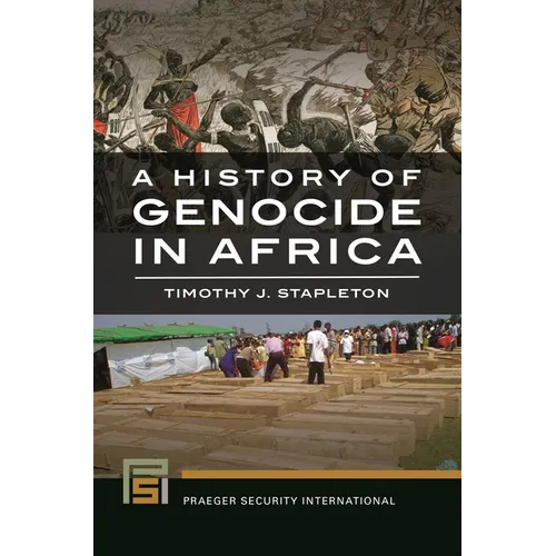 A History of Genocide in Africa - Hardcover
