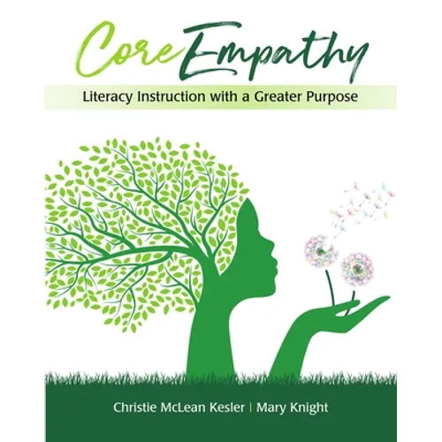 Coreempathy: Literacy Instruction with a Greater Purpose - Paperback