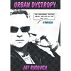 Urban Dystrophy: The Perverse Truths about Mid-Life in the Big City - Paperback