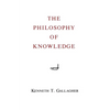 The Philosophy of Knowledge - Paperback